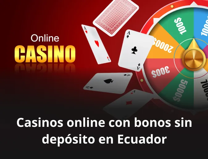 Casinos online con bonos sin depósito en Ecuador